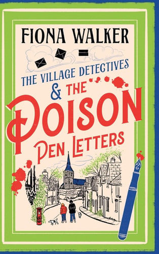 The Poison Pen Letters : A BRAND NEW brilliant and totally unputdownable cosy murder mystery series from Fiona Walker, front cover