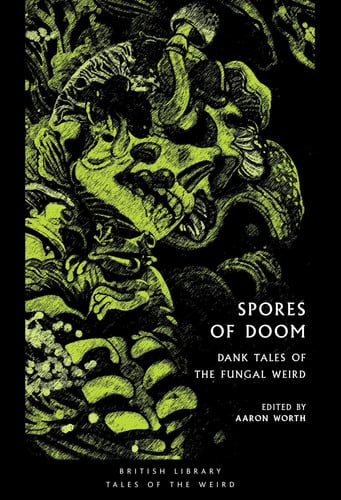 Spores of Doom : Dank Tales of the Fungal Weird : 59, front cover