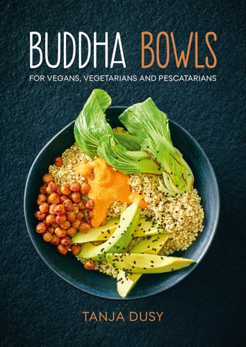 Buddha Bowls : For Vegans, Vegetarians and Pescatarians, front cover