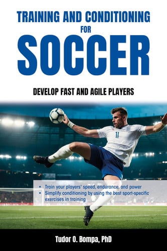 Training and Conditioning for Soccer : Develop Fast and Agile Players, front cover