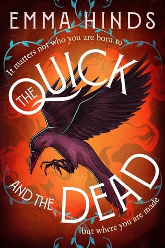 The Quick and the Dead : A queer historical fantasy of thieves, secrets and dangerous alchemy in Elizabethan England, front cover