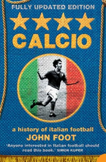 Calcio : A History of Italian Football - 9780007175758