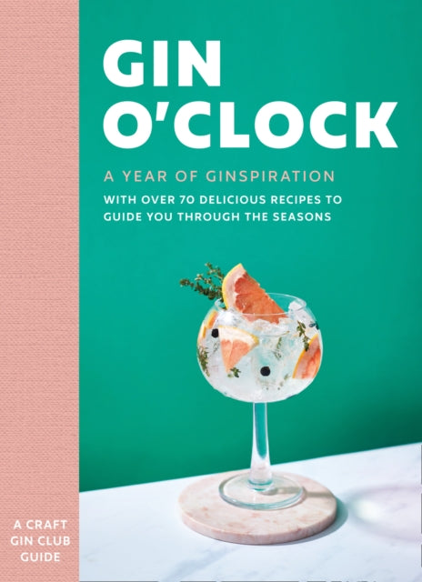 Gin O’clock : A Year of Ginspiration - 9780008378851