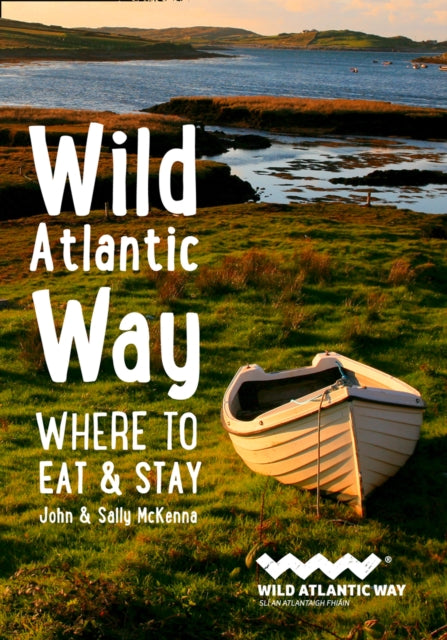 Wild Atlantic Way : Where to Eat and Stay - 9780008382889