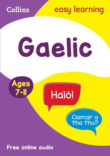 Easy Learning Gaelic Age 7-11 : Ideal for Learning at Home - 9780008389444