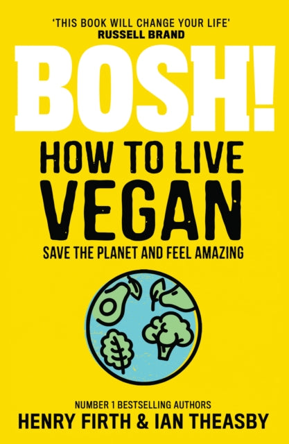 BOSH! How to Live Vegan - 9780008414108
