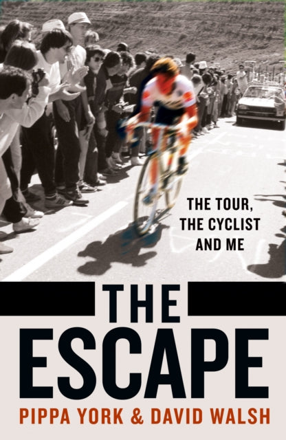 The Escape : The Tour, the Cyclist and Me - 9780008510602