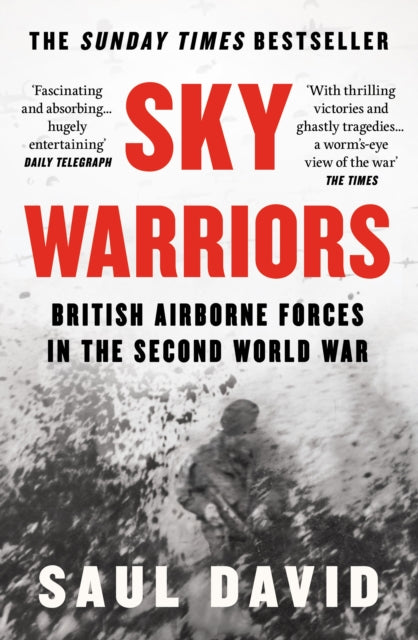 Sky Warriors : British Airborne Forces in the Second World War - 9780008522209