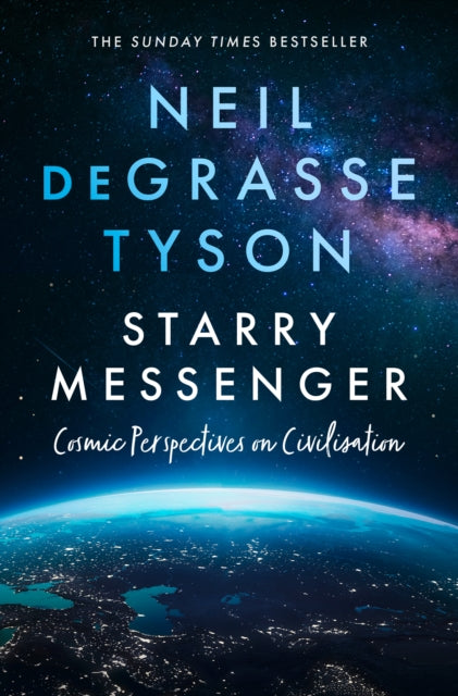 Starry Messenger : Cosmic Perspectives on Civilisation - 9780008543211
