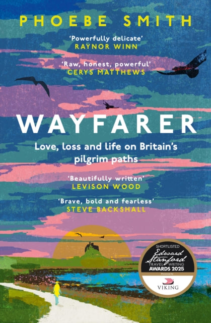 Wayfarer : Love, Loss and Life on Britain's Pilgrim Paths - 9780008566555