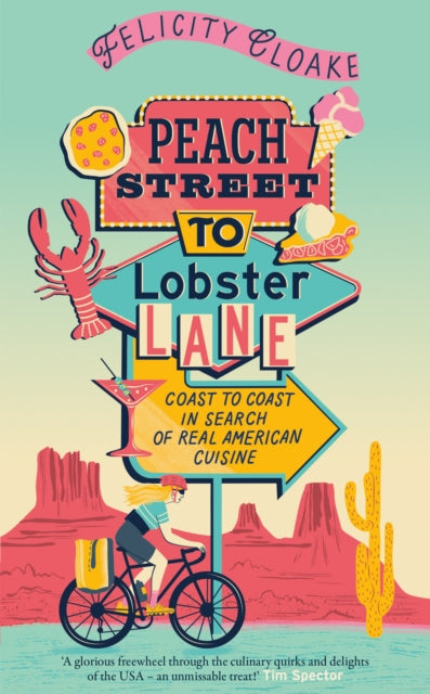 Peach Street to Lobster Lane : Coast to Coast in Search of Real American Cuisine - 9780008687656