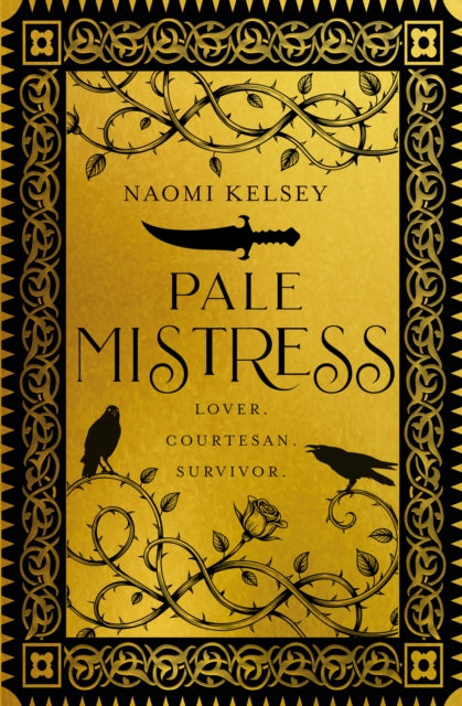 Pale Mistress : Lover. Courtesan. Survivor.