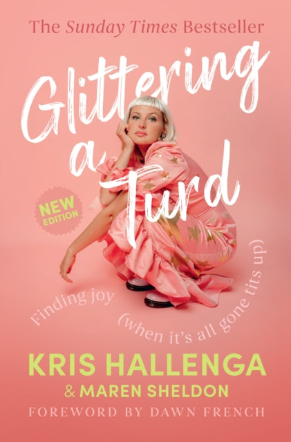 Glittering a Turd : Finding Joy (When it's All Gone Tits Up)