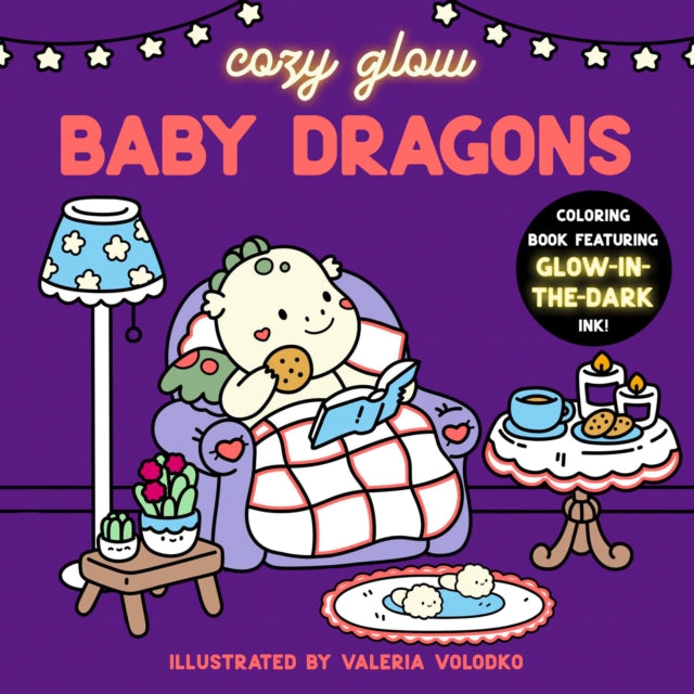 Baby Dragons : Coloring Book Featuring Glow-in-the-Dark Ink!