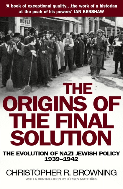 The Origins of the Final Solution - 9780099454823