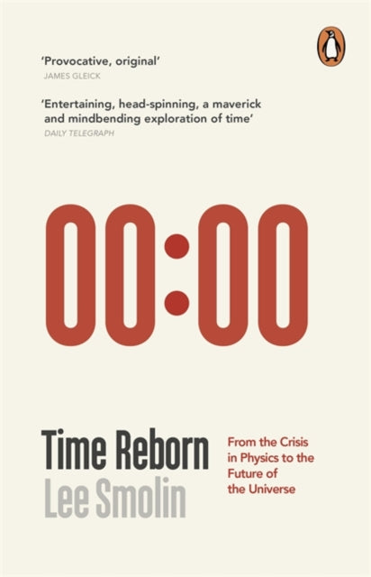 Time Reborn : From the Crisis in Physics to the Future of the Universe - 9780141046525