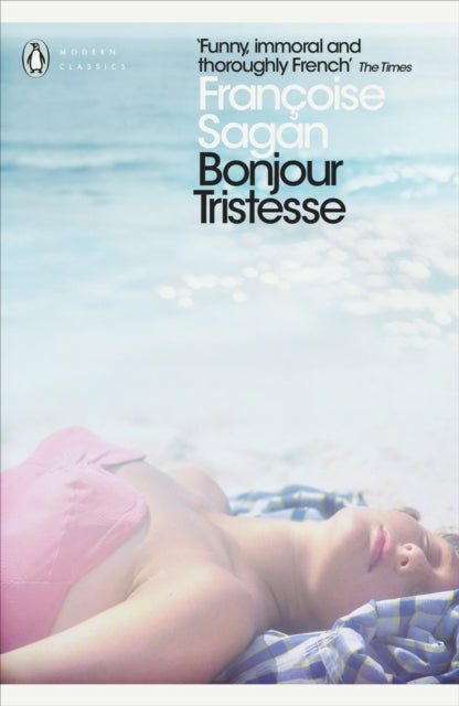 Bonjour Tristesse and A Certain Smile - 9780141198750