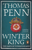 Winter King : The Dawn of Tudor England - 9780141986609