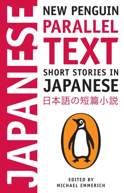 Short Stories in Japanese : New Penguin Parallel Text - 9780143118336