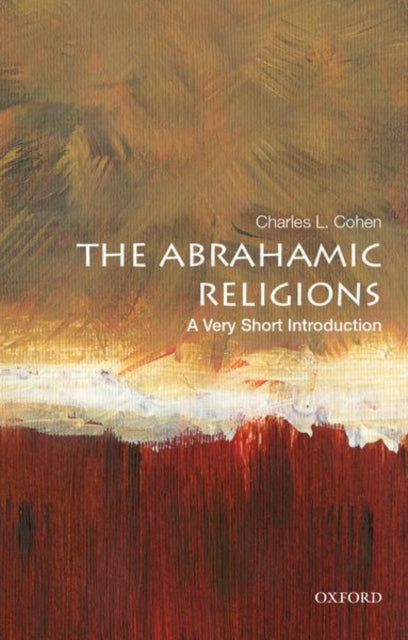 The Abrahamic Religions : A Very Short Introduction - 9780190654344