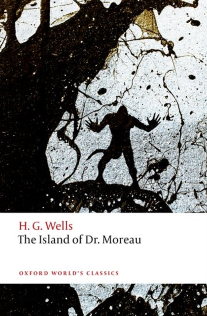 The Island of Doctor Moreau - 9780198702665