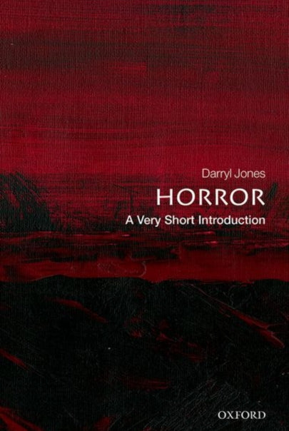 Horror : A Very Short Introduction - 9780198755562