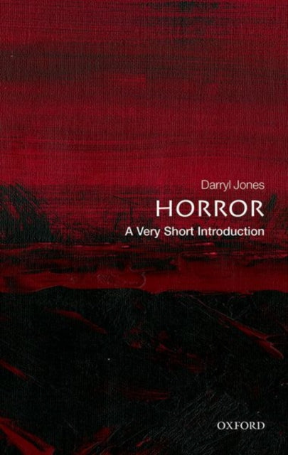 Horror : A Very Short Introduction - 9780198755562