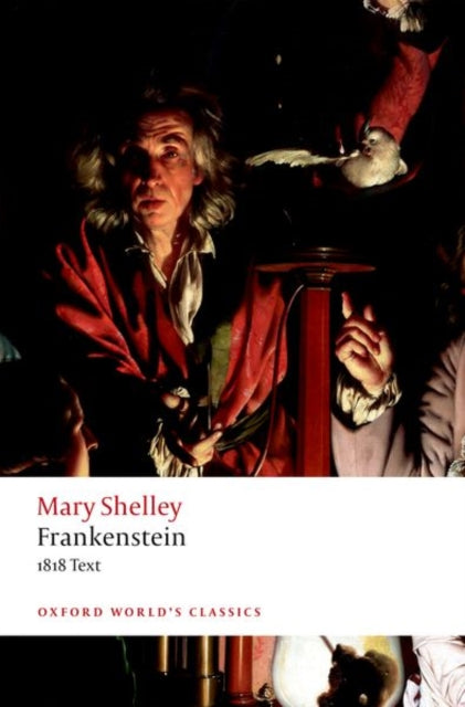 Frankenstein : or `The Modern Prometheus': The 1818 Text - 9780198840824