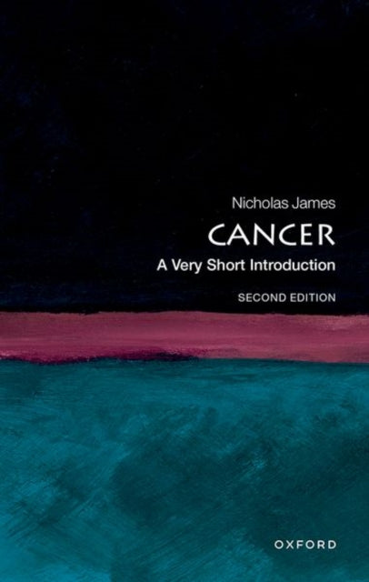 Cancer : A Very Short Introduction - 9780198848912