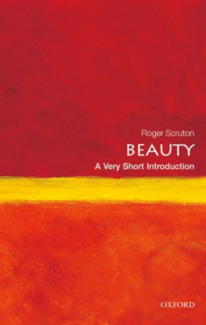 Beauty : A Very Short Introduction - 9780199229758