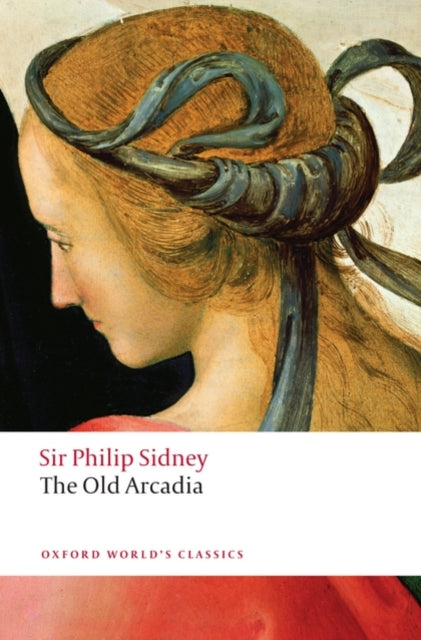 The Countess of Pembroke's Arcadia (The Old Arcadia) - 9780199549849