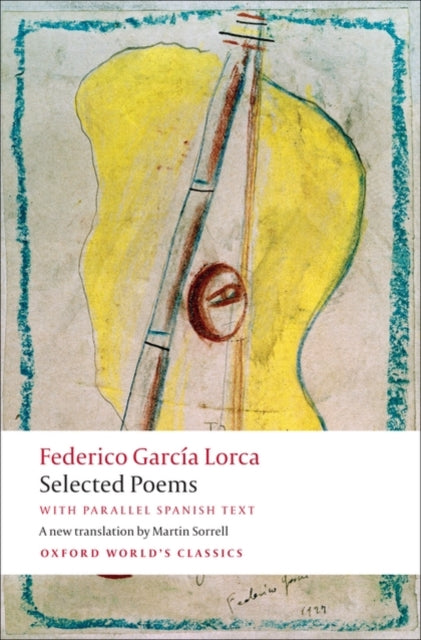 Selected Poems : with parallel Spanish text - 9780199556014