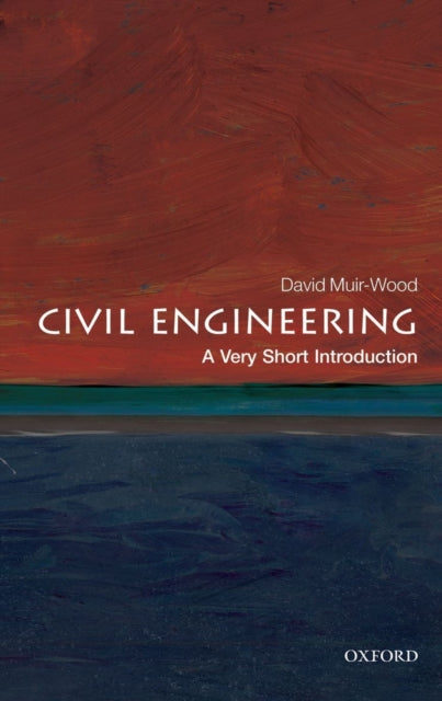 Civil Engineering : A Very Short Introduction - 9780199578634
