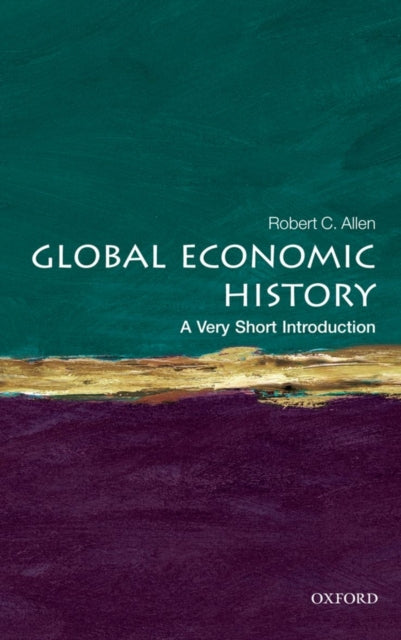 Global Economic History : A Very Short Introduction - 9780199596652