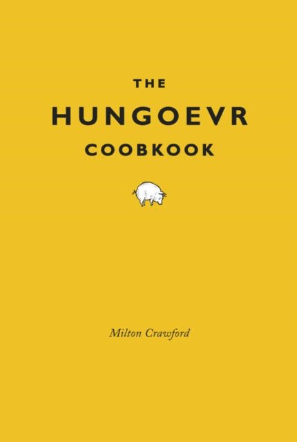 The Hungover Cookbook - 9780224086578