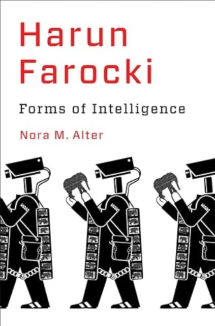 Harun Farocki : Forms of Intelligence - 9780231215503