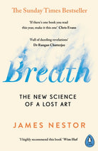 Breath : The New Science of a Lost Art - 9780241289129