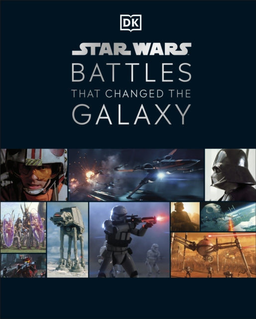 Star Wars Battles That Changed the Galaxy - 9780241418703