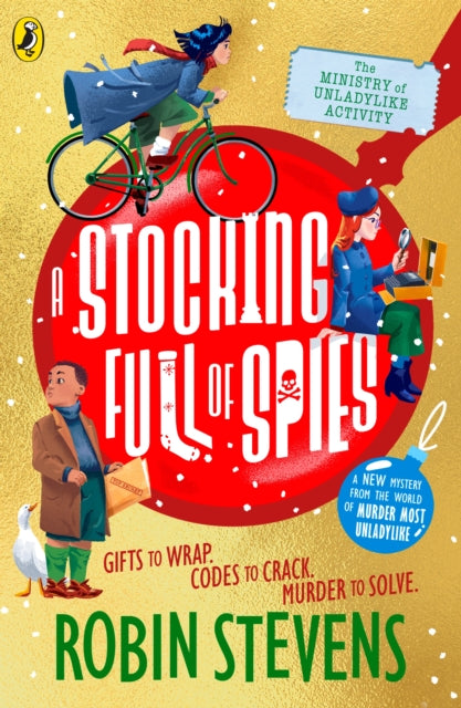 The Ministry of Unladylike Activity 3: A Stocking Full of Spies - 9780241429952