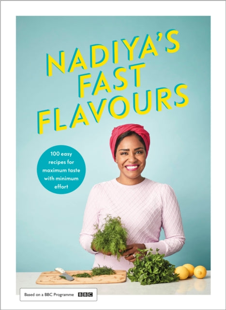 Nadiya's Fast Flavours - 9780241453223