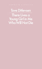 There Lives a Young Girl in Me Who Will Not Die - 9780241637364
