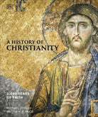 A History of Christianity : 2,000 Years of Faith - 9780241657911