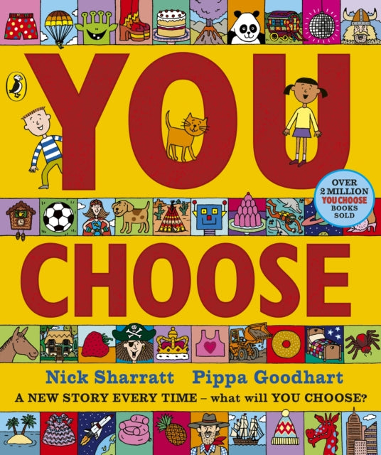 You Choose : A new story every time – what will YOU choose? - 9780241764671