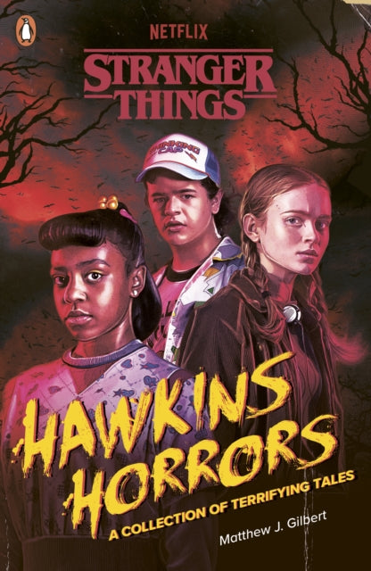 Stranger Things: Hawkins Horrors : A Collection of Terrifying Tales - 9780241786291
