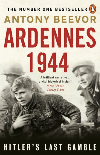Ardennes 1944 : Hitler's Last Gamble - 9780241975152