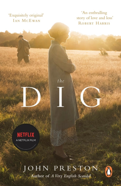 The Dig : Now a BAFTA-nominated motion picture starring Ralph Fiennes, Carey Mulligan and Lily James - 9780241989630
