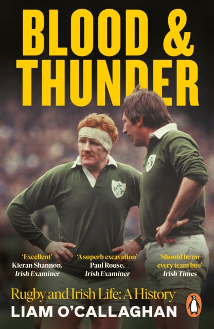 Blood And Thunder : Rugby and Irish Life: A History - 9780241999769