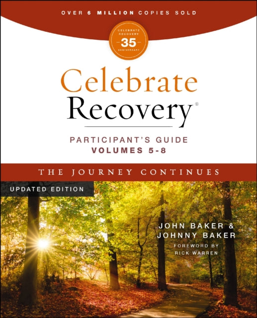Celebrate Recovery Volumes 5-8 Participant's Guide Updated Edition, The Journey Continues : A Program for Implementing a Christ-Centered Recovery Ministry in Your Church - 9780310176008