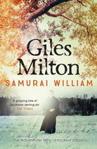 Samurai William : The Adventurer Who Unlocked Japan - 9780340794685
