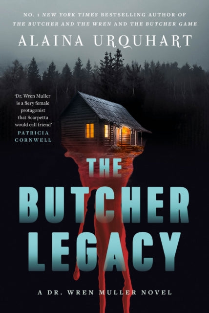 The Butcher Legacy : The nail-biting new Dr. Wren Muller serial killer thriller for 2026